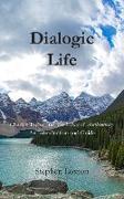 Dialogic Life