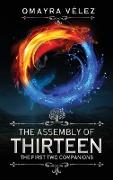The Assembly of Thirteen, The First Two Companions