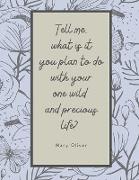 One Wild and Precious Life Monthly Planner