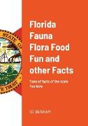 Florida Fauna Flora Food Fun and other Facts