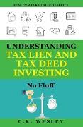 Understanding Tax Lien and Tax Deed Investing