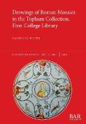 Drawings of Roman Mosaics in the Topham Collection, Eton College Library