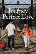 A Journey to the Perfect Love