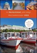In Deutschland unterwegs Wochenkalender 2023 - Wandkalender - Format 21,0 x 29,7 cm