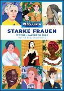 Starke Frauen Wochenkalender 2023 – Rebel Girls – Porträts und Biografien auf 53 Wochenblättern – Format 21,0 x 29,7 cm – Spiralbindung