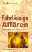 Fahrlässige Affären