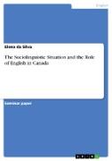 The Sociolinguistic Situation and the Role of English in Canada