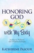 Honoring God With My Body