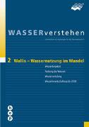 Wallis - Wassernutzung im Wandel - WASSERverstehen Modul 2