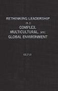 Rethinking Leadership in a Complex, Multicultural, and Global Environment