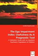 The Ego Impairment Index: Usefulness As A Prognostic Tool