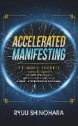 Accelerated Manifesting