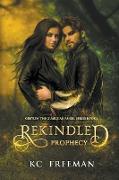 Rekindled Prophecy