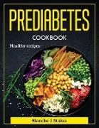 Prediabetes Cookbook: Healthy recipes