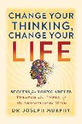 Change Your Thinking, Change Your Life