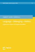 Language – Belonging – Politics