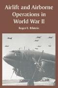 Airlift and Airborne Operations in World War II