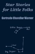 Star Stories for Little Folks