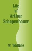 Life of Arthur Schopenhauer