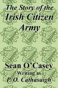 Story of the Irish Citizen Army, The
