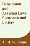 Babylonian and Assyrian Laws, Contracts and Letters