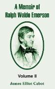 A Memoir of Ralph Waldo Emerson