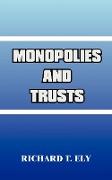 Monopolies and Trusts