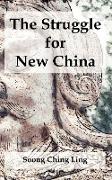 Struggle for New China, The