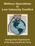 Military Operations in Low Intensity Conflict