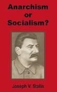 Anarchism or Socialism?