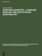 Goethes Sonette - Lyrische Epoche und motivische Kontinuität