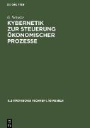 Kybernetik zur Steuerung ökonomischer Prozesse