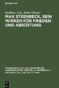 Max Steenbeck, sein Wirken für Frieden und Abrüstung