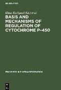Basis and Mechanisms of Regulation of Cytochrome P¿450