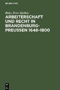 Arbeiterschaft und Recht in Brandenburg-Preußen 1648¿1800