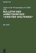 Bulletin des Arbeitskreises ¿Zweiter Weltkrieg¿. Nr. 3/1969