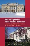 Roots and Trajectories of Violent Extremism and Terrorism: A Cooperative Program of the U.S. National Academy of Sciences and the Russian Academy of S