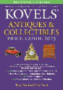 Kovels' Antiques and Collectibles Price Guide 2023