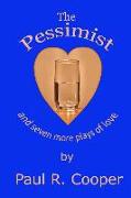 The Pessimist and Seven More Plays of Love