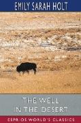 The Well in the Desert (Esprios Classics)