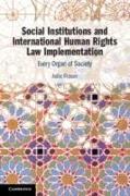 Social Institutions and International Human Rights Law Implementation: Every Organ of Society