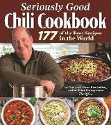 Seriously Good Chili Cookbook