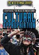 Everything You Need to Know about Cultural Appropriation