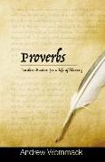 Proverbs: Timeless Wisdom for a Life of Blessing