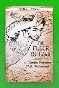 The Floor Is Lava: An Erotic Fantasy (Queering Consent)