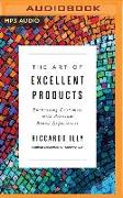 The Art of Excellent Products: Enchanting Customers with Premium Brand Experiences