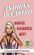 North Country Girl: A Fuzzy Koella Mystery