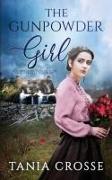THE GUNPOWDER GIRL a compelling saga of love, loss and self-discovery