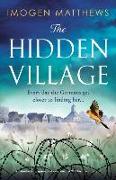 The Hidden Village: An absolutely gripping and emotional World War II historical novel