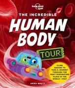 Lonely Planet Kids the Incredible Human Body Tour 1